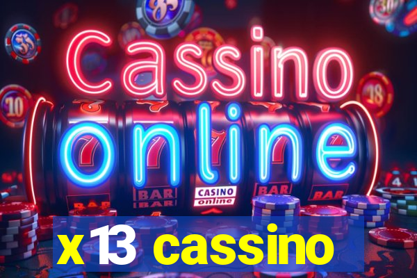 x13 cassino